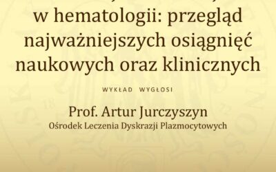 Ewolucja i rewolucja w hematologii: przegląd najważniejszych osiągnięć naukowych oraz klinicznych